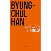 La salvaci&oacute;n de lo bello (SIN COLECCION) (fuera de colecci&oacute;n)