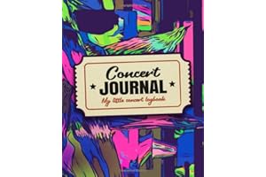 My Concert Journal - Concert Ticket Album and Logbook: Organize the Memories of your Favorite Concerts