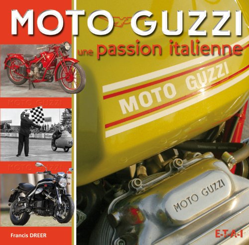 Download Moto Guzzi : Une passion italienne Download Moto Guzzi : Une passion italienne