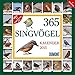 365 Singvögel - Kalender 2015 by