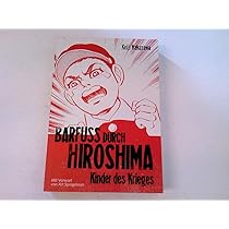 激レア はだしのゲン ドイツ語版 Barfuss durch Hiroshima Barfuß durch Hiroshima 2: Meisterhaft erzähltes