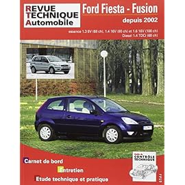 Revue technique automobile N° 416 Ford Fiesta / Fusion Essence et Diesel  Depuis 04/2002