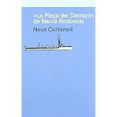 La pla&ccedil;a del Diamant, de Merc&egrave; Rodoreda (QUADERNS DE NAVEGACIO)