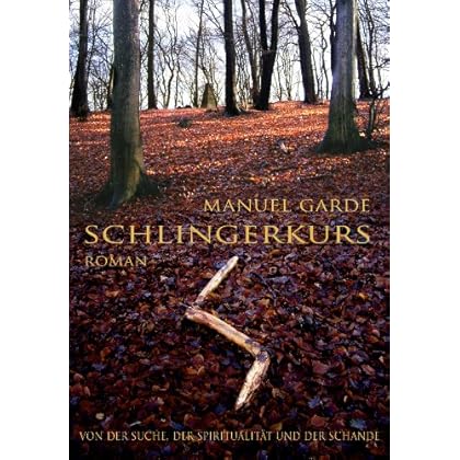 -Schlingerkurs- (Manuel Garde 2)