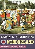 Image de Alice's Adventures in Wonderland (Annotated, Illustrated, Quotes About Alice In Wonderland) (English Edition)