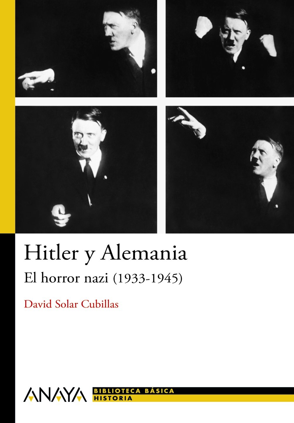 Hitler y Alemania: El horror nazi