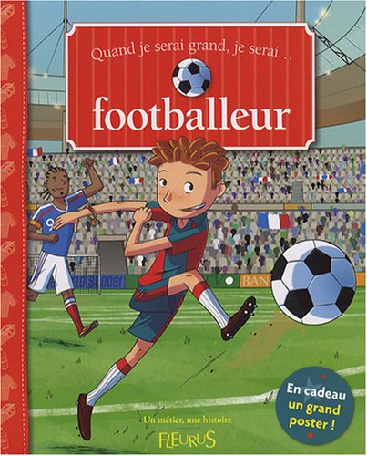 couverture de : Quand je serai grand, je serai footballeur