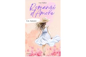 Un Amore: Le vie dell'amore sono infinite