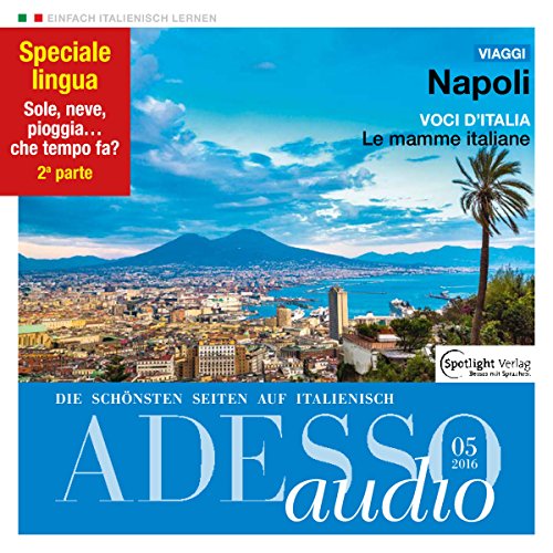 ADESSO-audio-Napoli-52016-Italienisch-lernen-Audio-Neapel