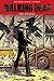 The Walking Dead Softcover 1: Gute alte Zeit by