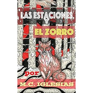Las estaciones y el zorro: Álbum ilustrado por M.C. Iglesias (Breves Álbumes Ilustrados nº 1)