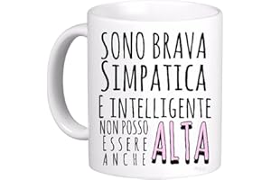 LE HERISSON TAZZA MUG BRAVA SIMPATICA INTELIGENTE NON POTEVO ESSERE ALTA - SIMPATICA divertente regalo dee Regali Originali amica collega fidanzata bassa- 632.