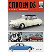 Citroen DS : Cole, Lance: Amazon.in: Books