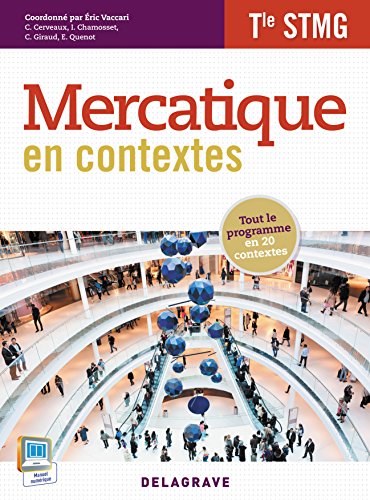 Mercatique terminale STMG : tout le programme en 20 contextes gratuit Mercatique terminale STMG : tout le programme en 20 contextes gratuit