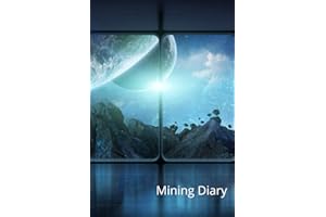 Mining Diary: for Star Citizen collect your minerals Multiplayer Space online Game