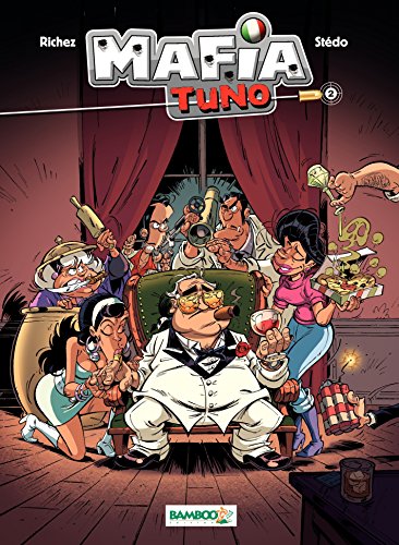 Mafia tuno - Tome 2 - Don qui shoote Mafia tuno - Tome 2 - Don qui shoote