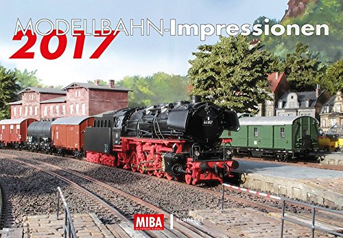 Modellbahn-Impressionen 2017: Kalender 2017