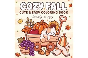 Cozy Fall Coloring Book: Cute and Easy Autumn Designs with Bold Lines for Teens, Adults and Seniors