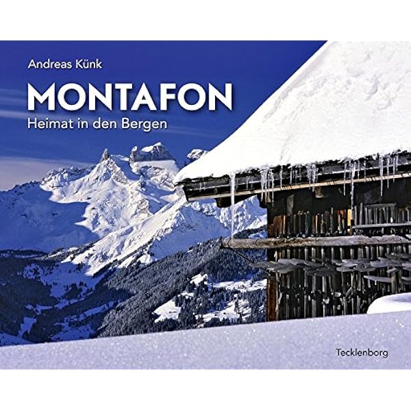 Montafon Heimat In Den Bergen Amazon De Kunk Andreas Bucher Montafon Heimat In Den Bergen Amazon De Kunk Andreas Bucher
