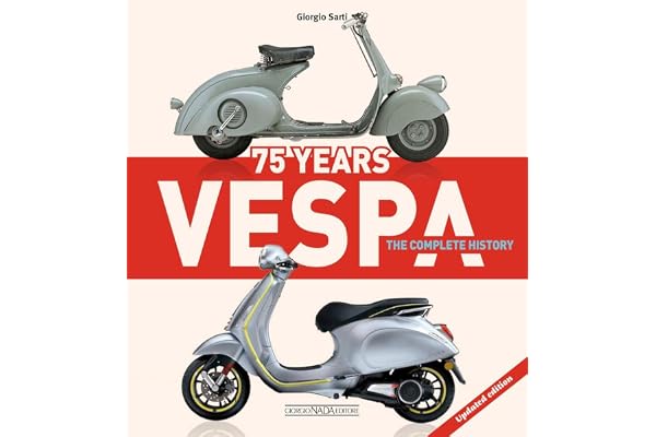 Vespa 75 Years: The complete history: Updated edition