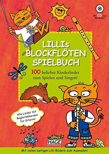 Lillis Blockflöten Spielbuch mit QR-Code zum Download: 100 beliebte Kinderlieder zum Spielen und Singen!