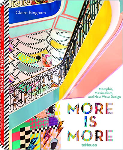 More is More, Memphis, Maximalism, and New Wave Design. Interior, Lifestyle, Fashion: Ein Buch über das große Revival der Achtziger (Deutsch/Englisch, 22,3 x 28,7 cm)