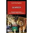 La Wicca: Guide de pratique individuelle