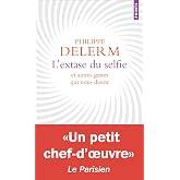 L'Extase du selfie: Et autres gestes qui nous disent (Points)