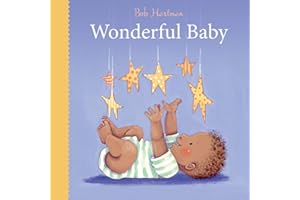 Wonderful Baby (Bob Hartman's Baby Board Books)