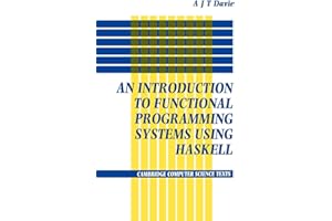 An Introduction to Functional Programming Systems Using Haskell (Cambridge Computer Science Texts)