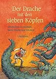 Image de Der Drache mit den sieben Köpfen: Geschichten zu Michaeli, Sankt Martin und Nikolaus