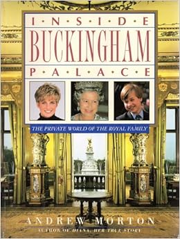 Inside Buckingham Palace The Private World Of The Royal