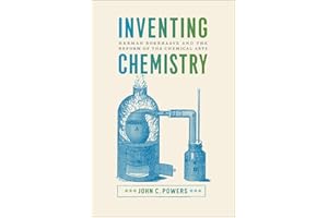 Inventing Chemistry: Herman Boerhaave and the Reform of the Chemical Arts (Synthesis)
