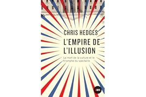 L'empire de l'illusion: La mort de la culture et le triomphe du spectacle