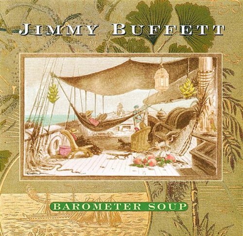 Preisvergleich Produktbild Barometer Soup by Jimmy Buffett (1995-08-01)