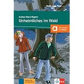 Unheimliches im Wald - Libro + audio descargable (Colecci&oacute;n Stadt, Land, Fluss): Mit Annotationen und Illustrationen. Buch mi