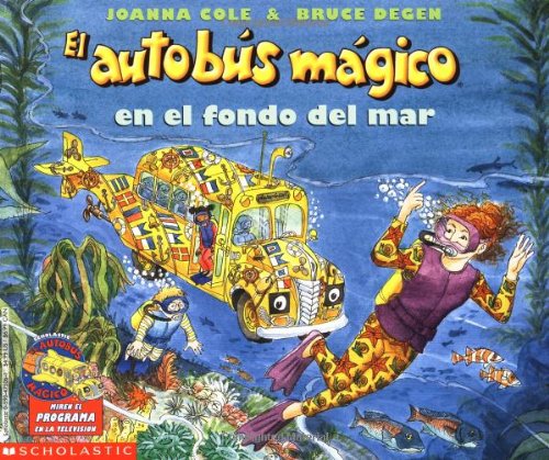 El autobus magico En El Fondo Del Mar / The Magic School Bus on the Ocean Floor (El autobus magico / The Magic School Bus)