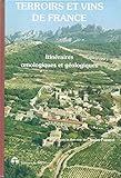 Terroirs et Vins de France : Itinéraires Oenologiques et Géologiques