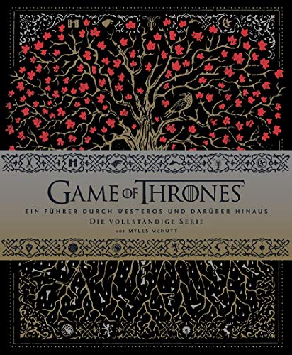 Game of Thrones: Ein Führer durch Westeros und darüber hinaus - die vollständige Serie: Staffel 1-8