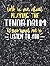 Produktbild Funny Tenor Drum Notebook Journal - Talk to Me About Playing the Tenor Drum - 7.44x9.69 Composition Book College Ruled: Cute Gift for Tenor Drum ... Music Students Instrument Band Class Notepad