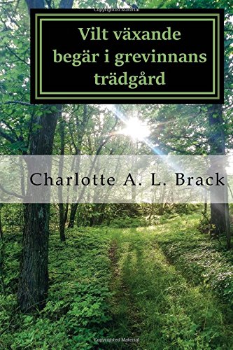 Preisvergleich Produktbild Vilt växande begär i grevinnans trädgård