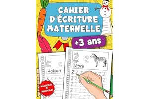 Cahier D'écriture Maternelle: Apprendre à Tracer Les Lettres Majuscules et Minuscules à La Maison Livre d’activités Pour Jeunes Enfants Débutants âgés De 3 à 5 Ans
