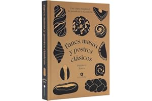 Panes, masas y postres clásicos: Una clase magistral de panadería y repostería (COCINAS DEL MUNDO)