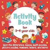 Activity Book For 3-4 Year Olds: Spot The Difference, Mazes, Math Puzzles, Picture Puzzles, Numbers, Letters, and More!: (Gif