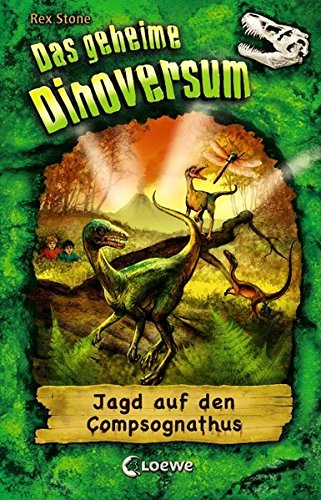 Das geheime Dinoversum - Jagd auf den Compsognathus: Band 12