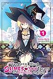 I've Been Killing Slimes for 300 Years and Maxed Out My Level, Vol.1 by Kisetsu Morita, Bensio