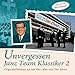 Produktbild Unvergessen - Janz Team Klassiker 2: Originalaufnahmen aus den 50er-, 60er- und 70er-Jahren