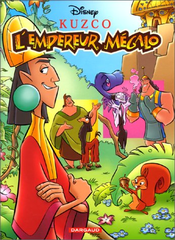 couverture de : Kuzco, L'empereur m&eacute;galo