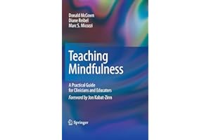Teaching Mindfulness: A Practical Guide for Clinicians and Educators