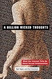 A Billion Wicked Thoughts: What the Internet Tells Us About Sexual Relationships by Ogi Ogas, Sai Gaddam